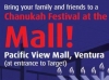 HANUKAH FESTIVAL AT PACIFIC VIEW MALL